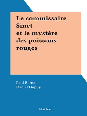 cover image of Le commissaire Sinet et le mystère des poissons rouges
